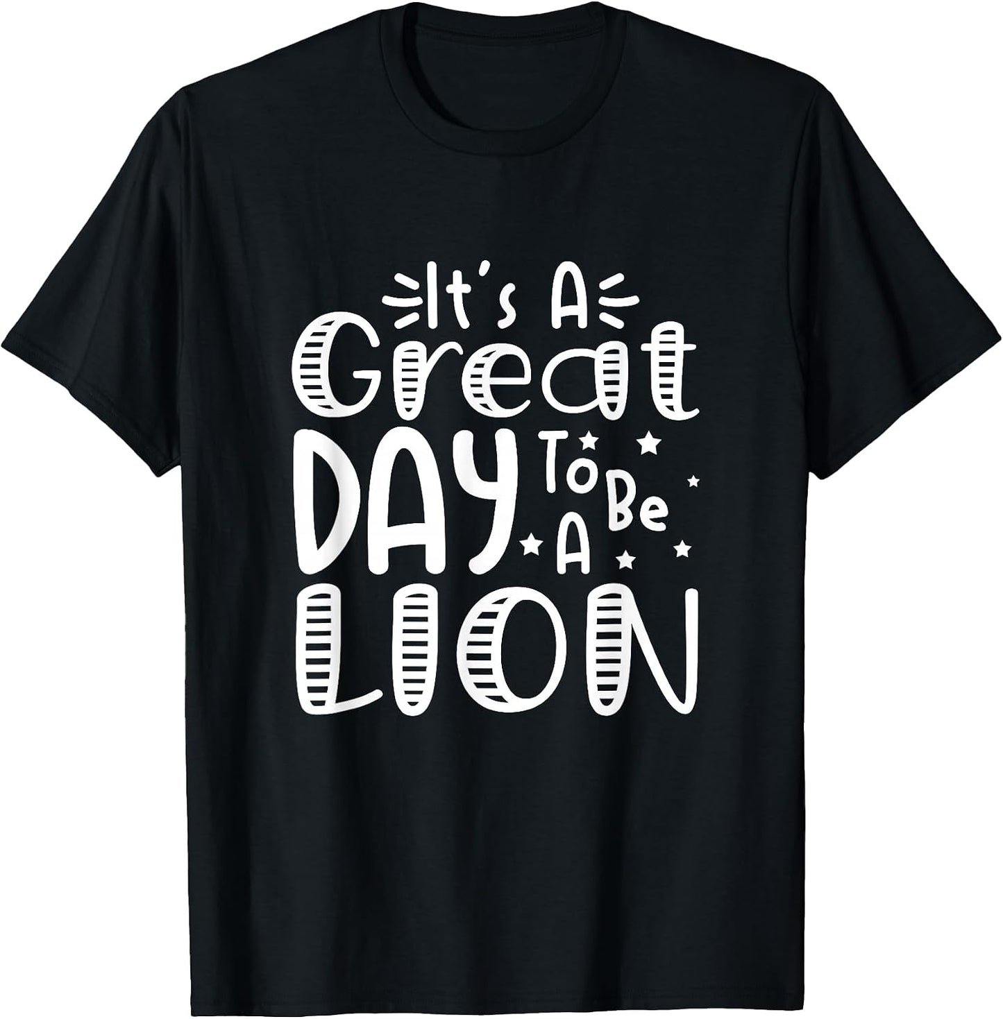 It's Great Day To Be A Lion School Sport Animal