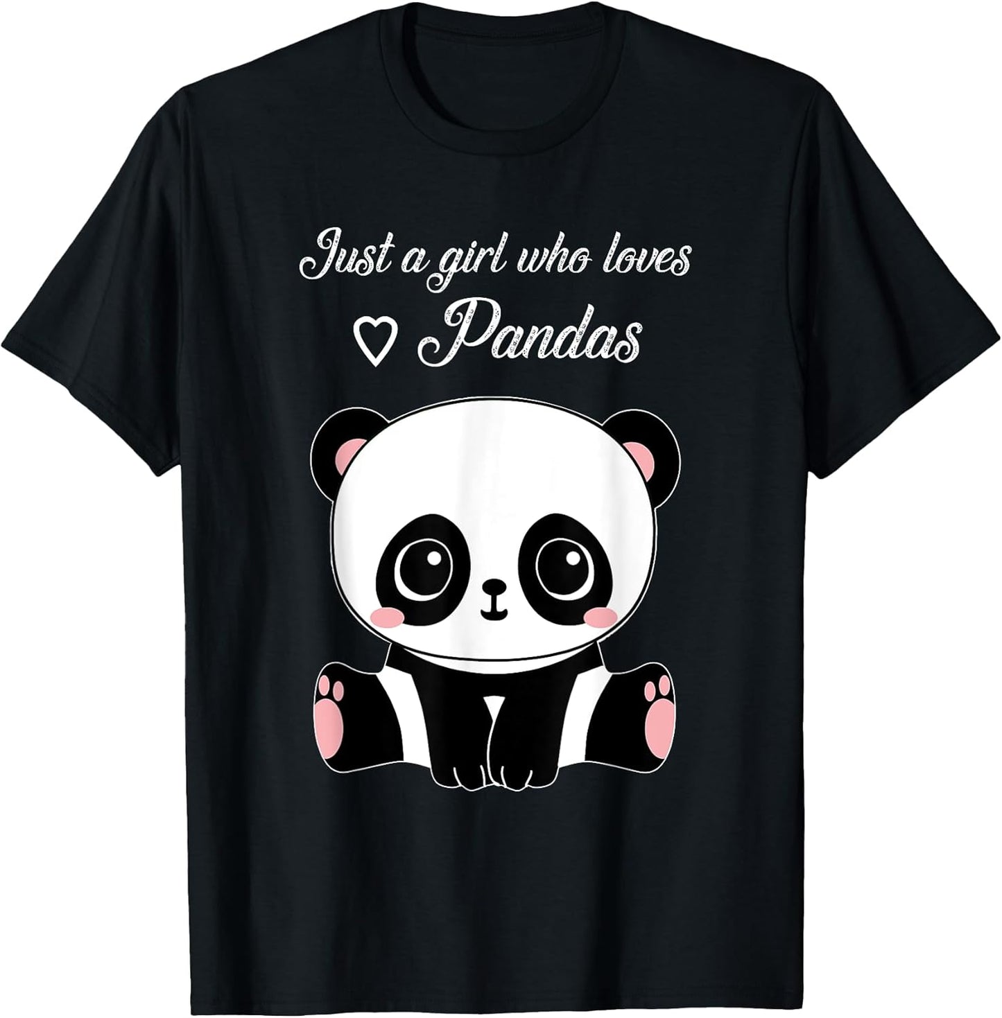 Just A Girl Who Loves Pandas BW T-Shirts