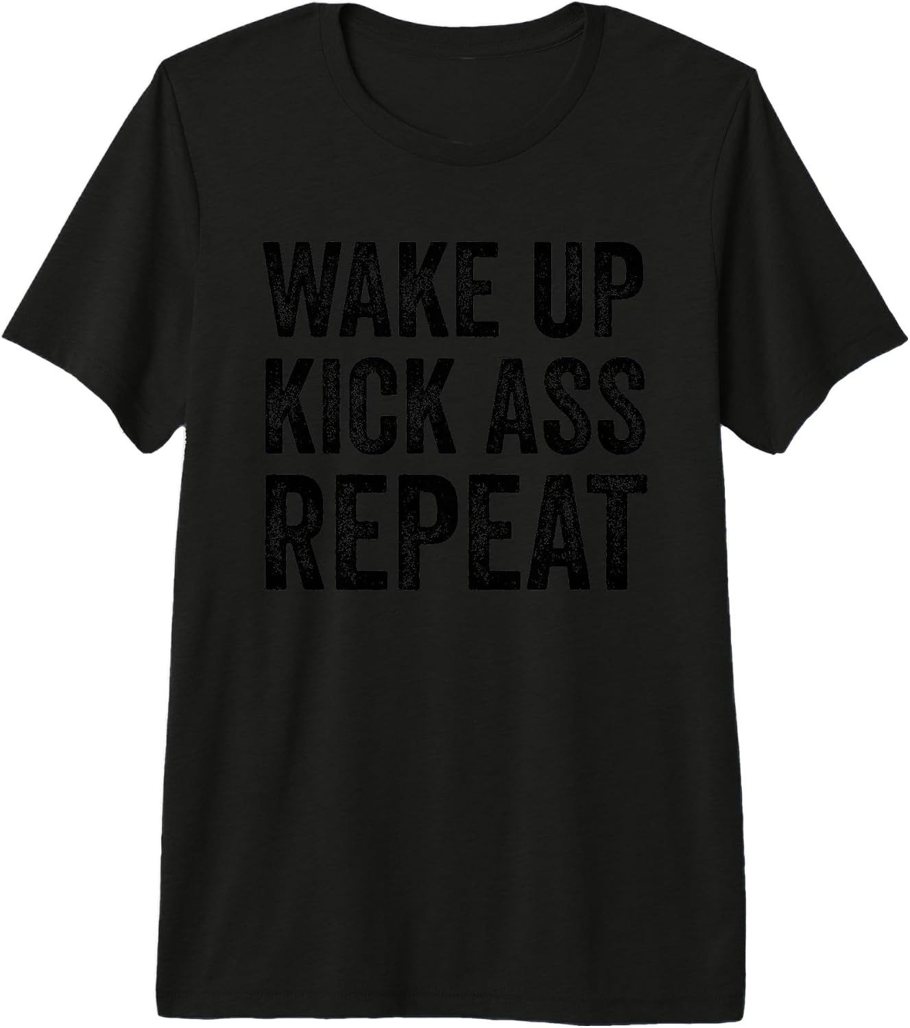 Kick Ass Shirt Mens Wake Up Kick Ass Repeat TShirt