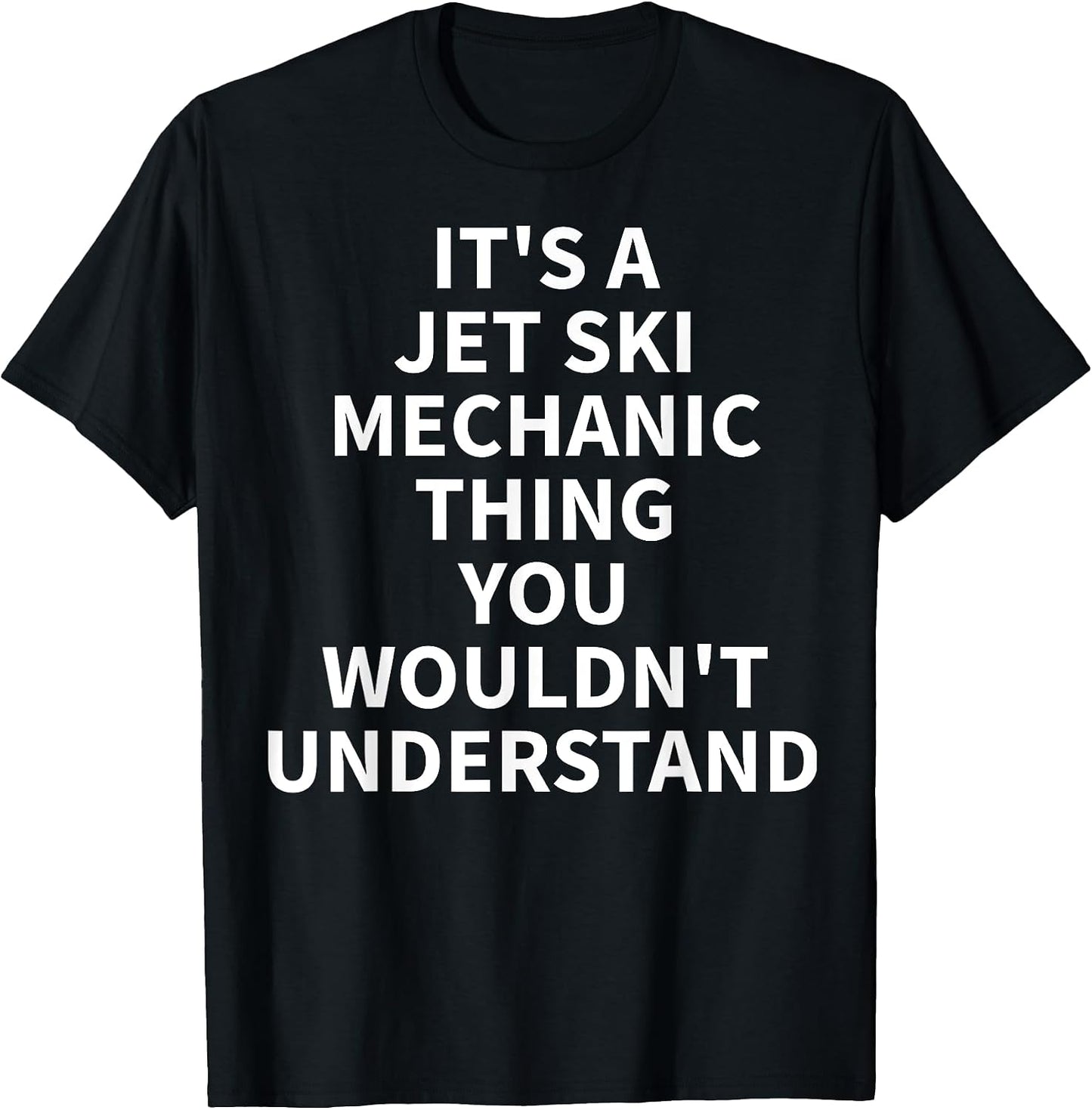 Cool Jet Ski Mechanic Humor Quote Merch