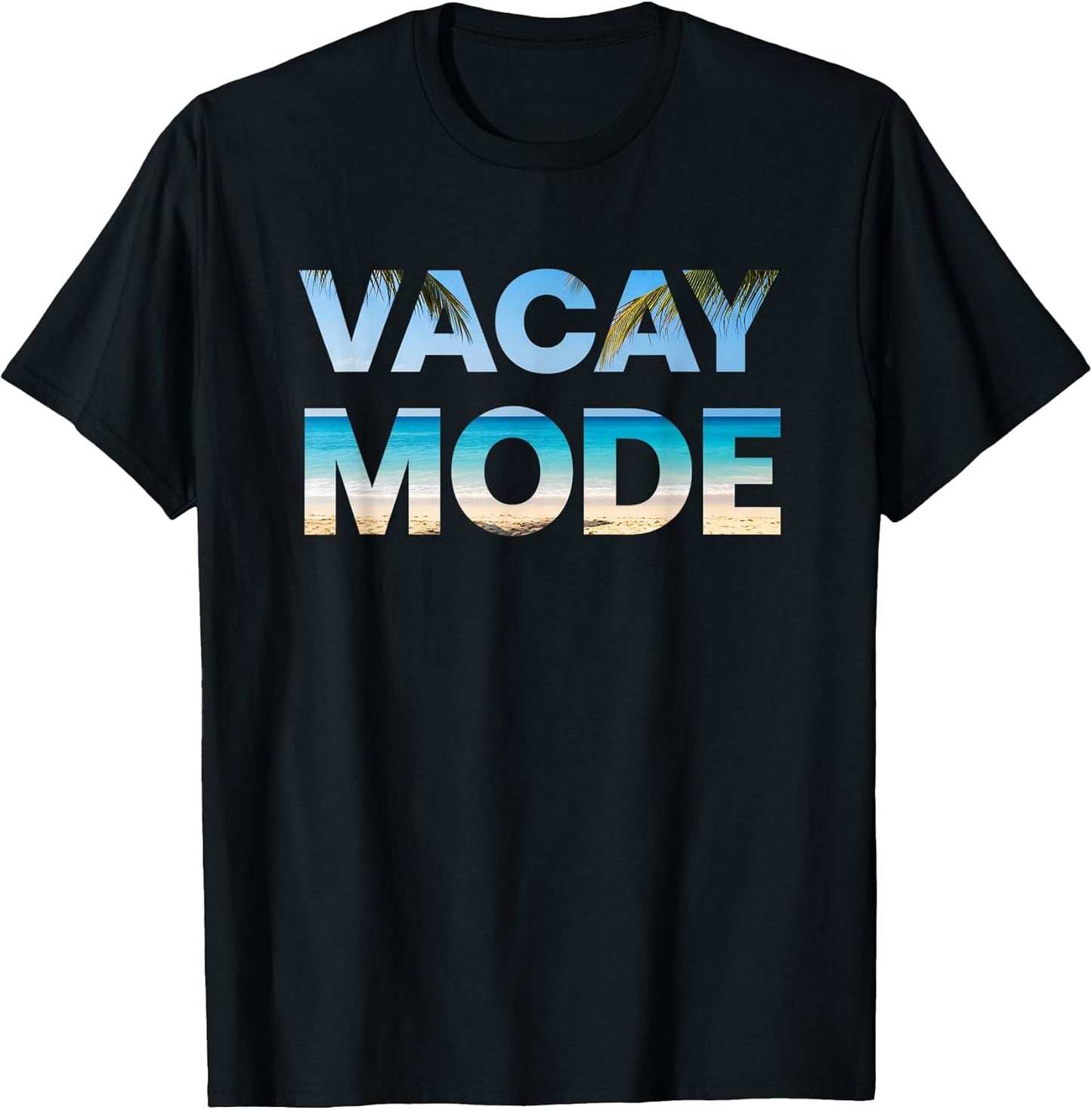 Vacay Mode Beach Ocean Travel Summer Resort Island