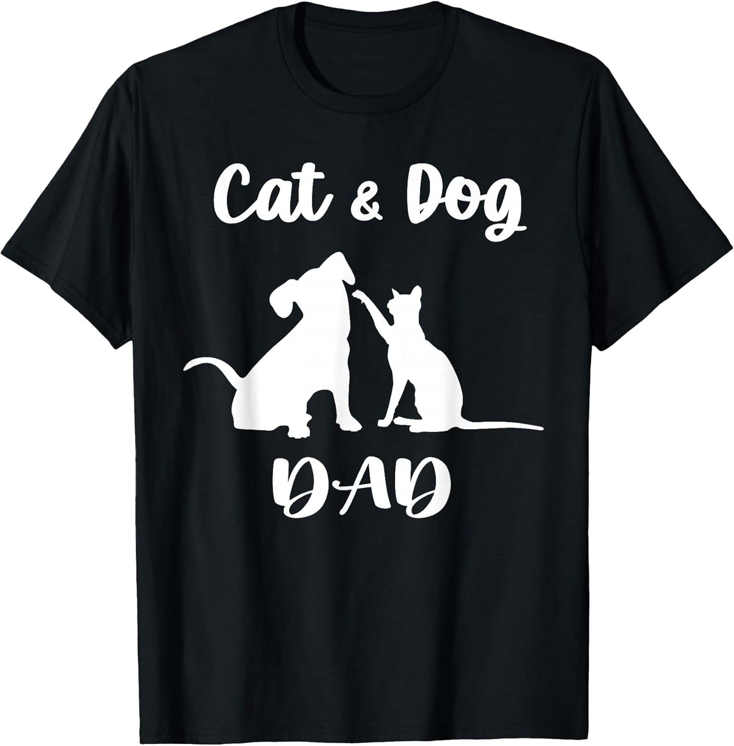 Cat and Dog Dad Shirt Pets Animals Lover Puppy for Men T-Shirt