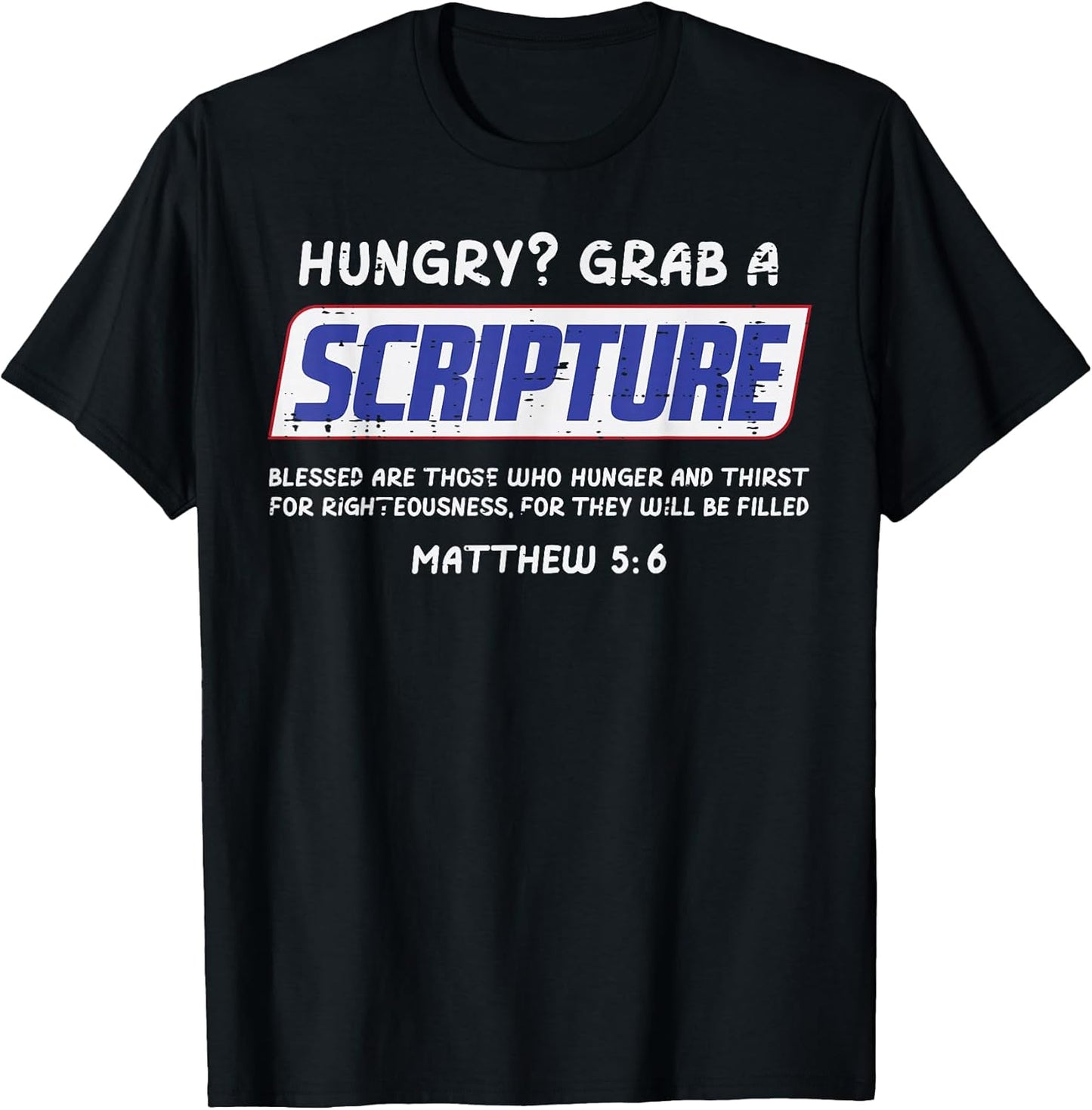 Hungry Grab A Scripture Funny Christian God Jesus Men Women T-Shirt