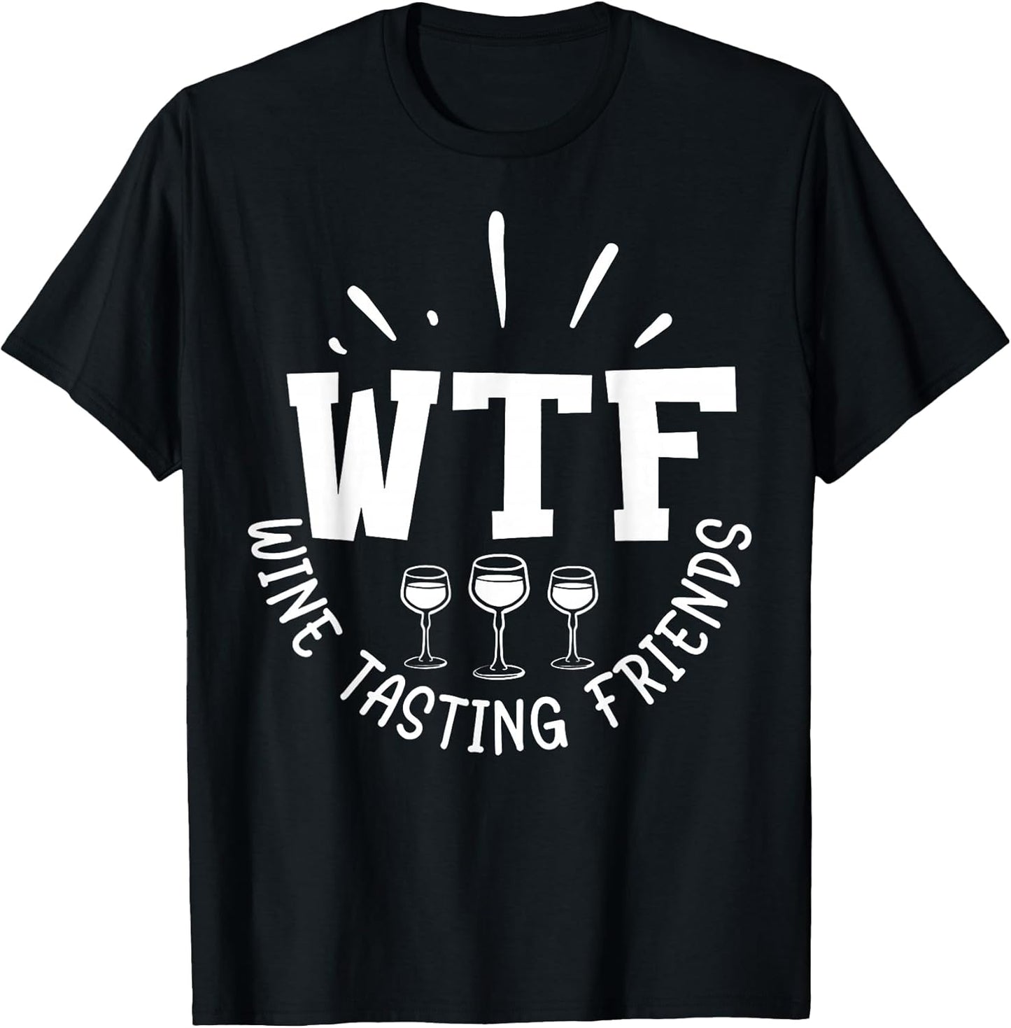 WTF Wine Tasting Friends Funny Wine Lover