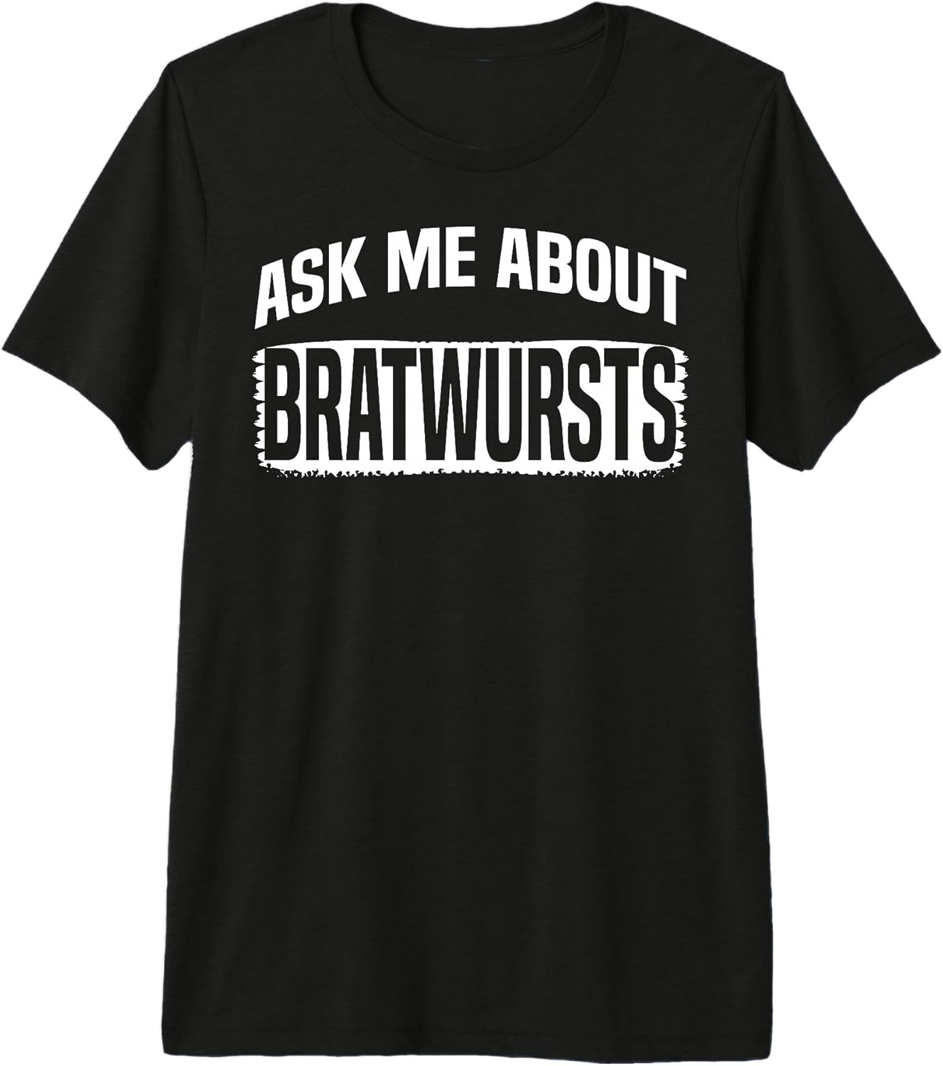 Cool Bratwurst Humor Quote Merch