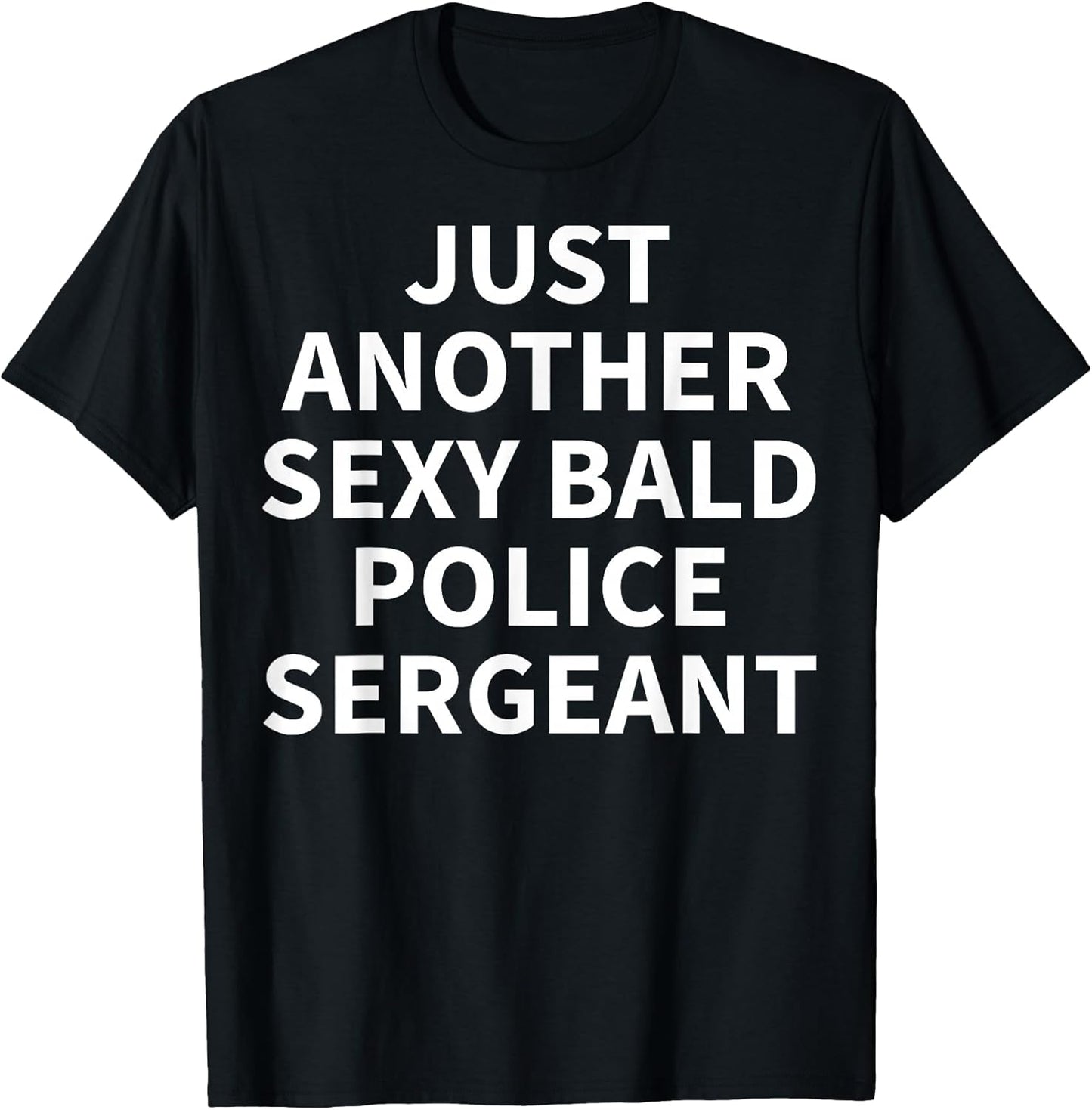 Cool Police Sergeant Humor Quote Merch
