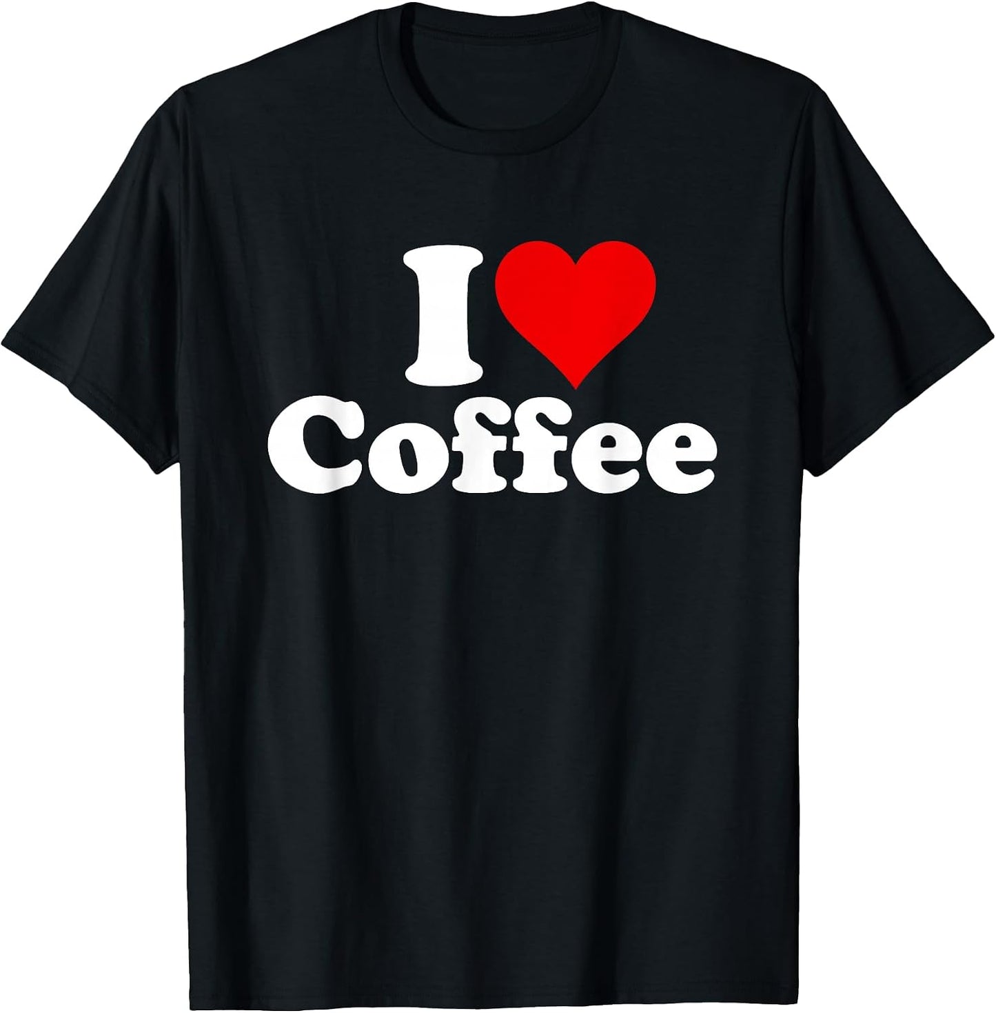 I HEART LOVE COFFEE CAFFEINE TEES