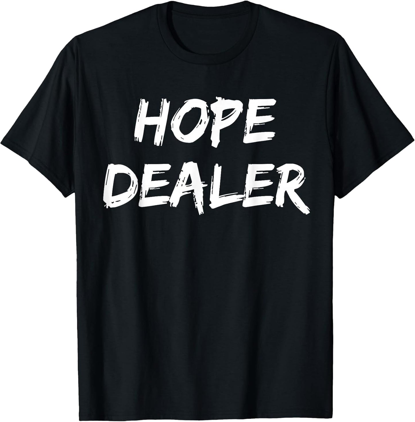 Inspirational Hope Quotes Sayings Shirts