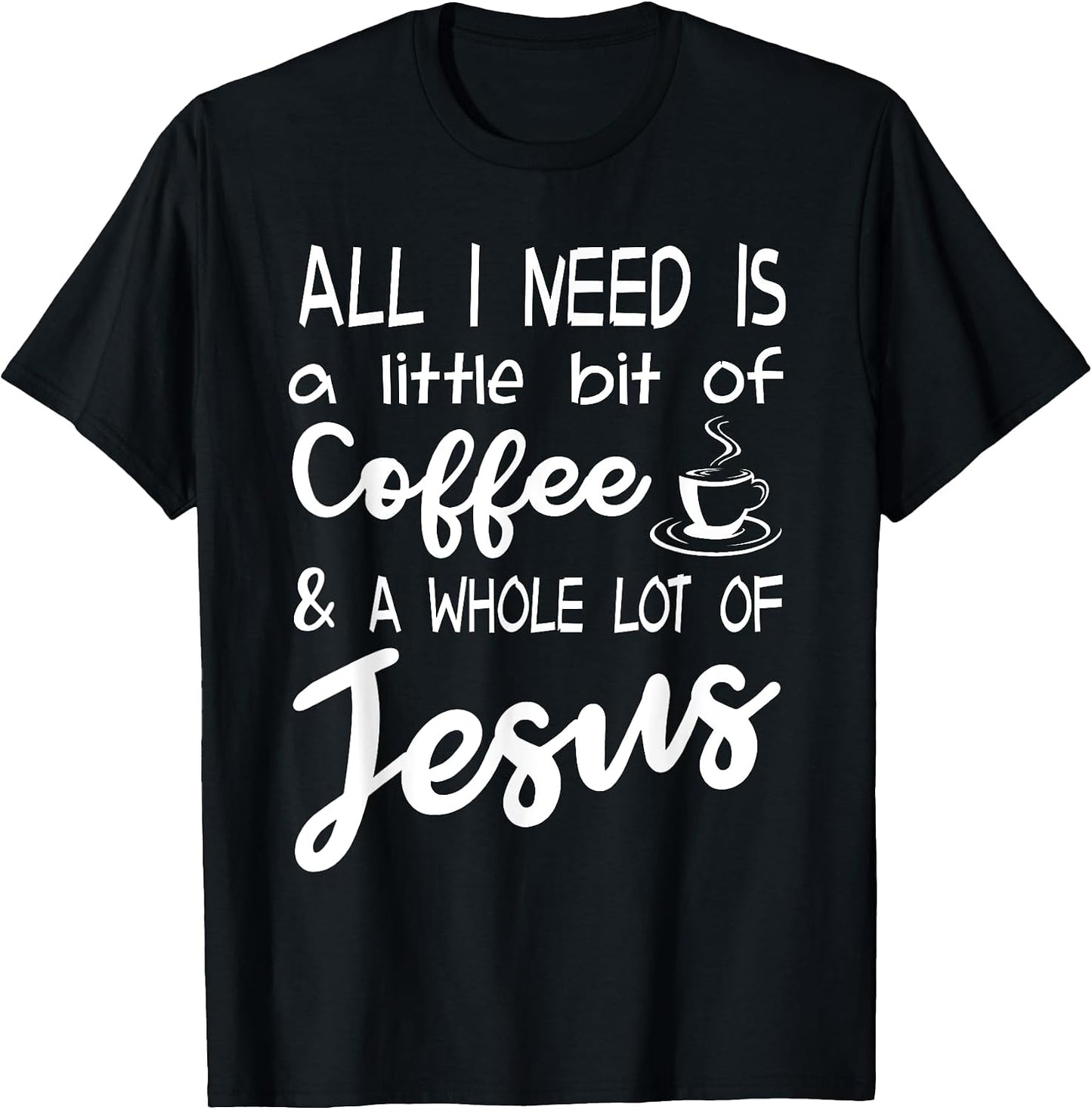 A Little Bit Of Coffee And A Whole Lot Of Jesus