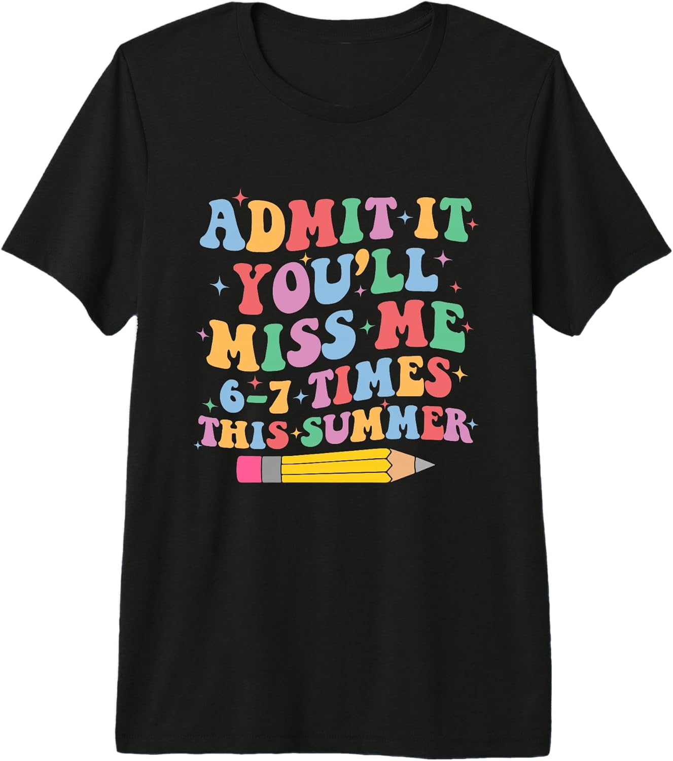 Funny Last Day Of School 6-7 Kids Teacher Student