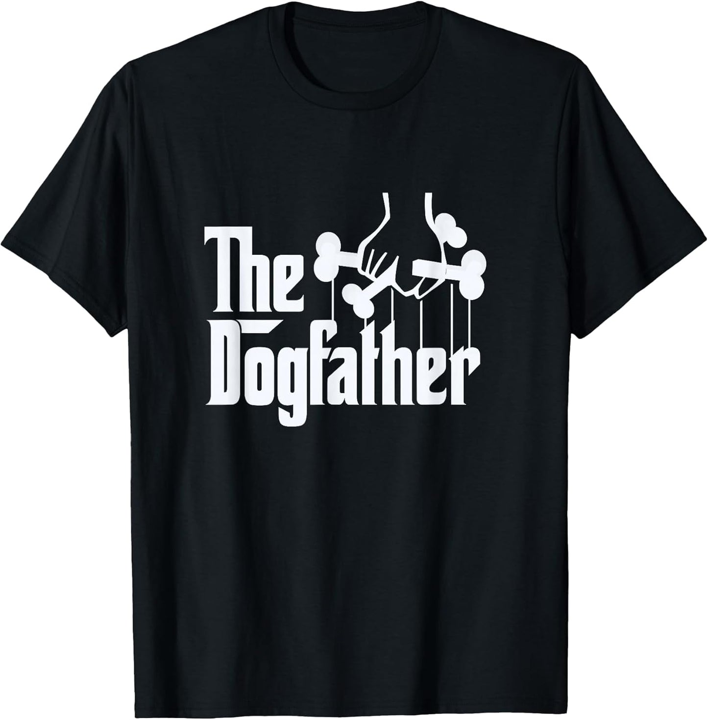 The Dogfather Dog Dad Dog Lover T-Shirt