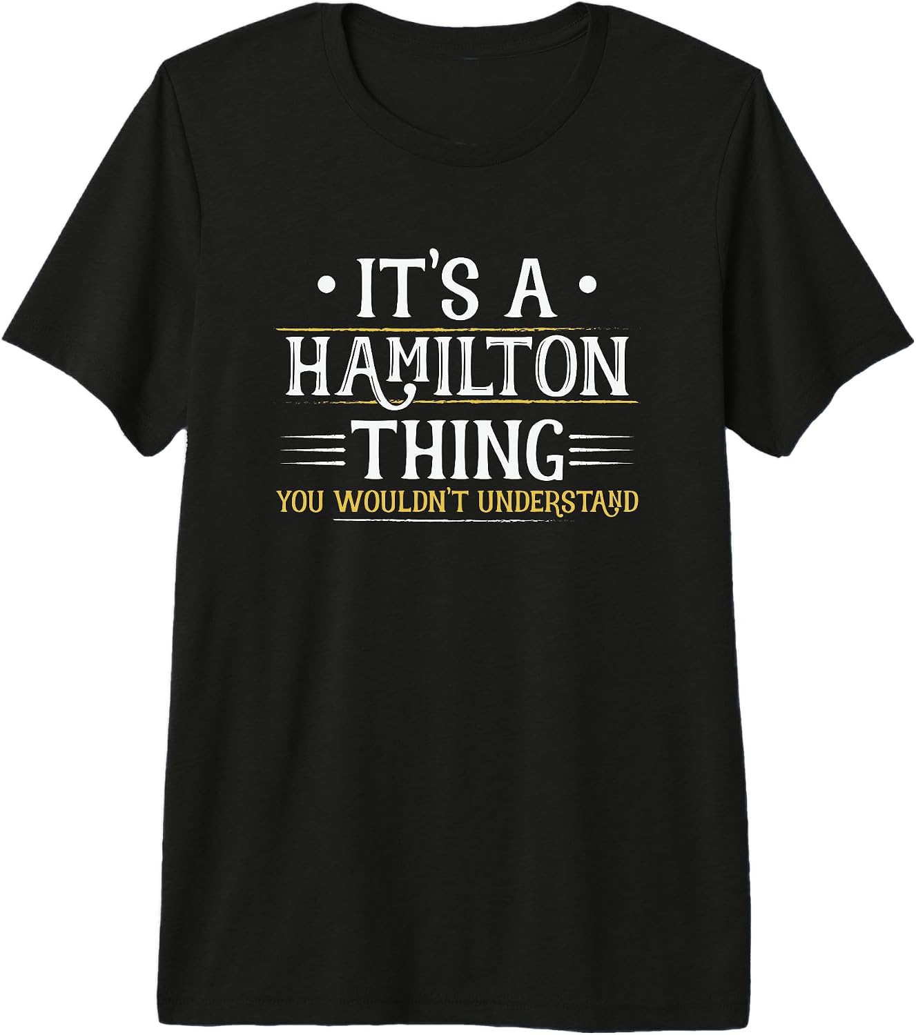 It's A Hamilton Thing Tee Designs