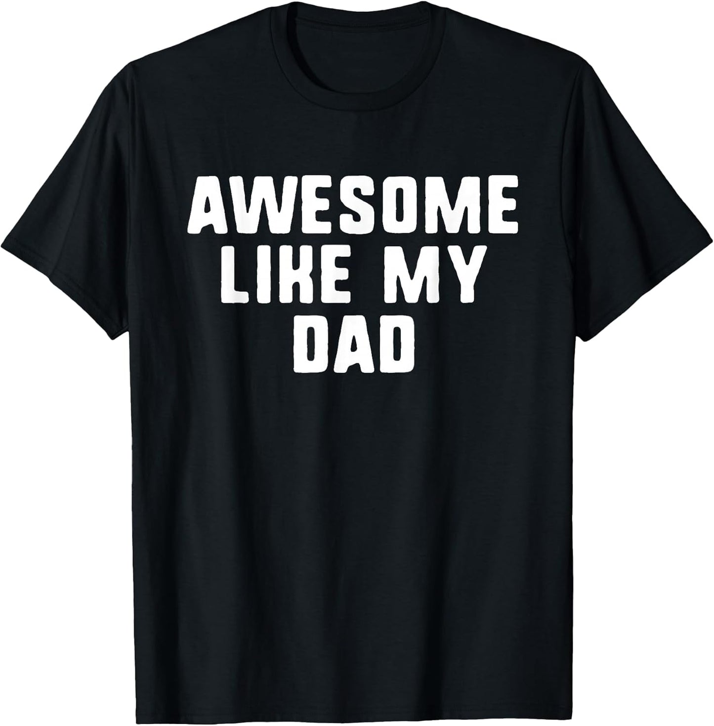 Awesome Like My Dad Clothing