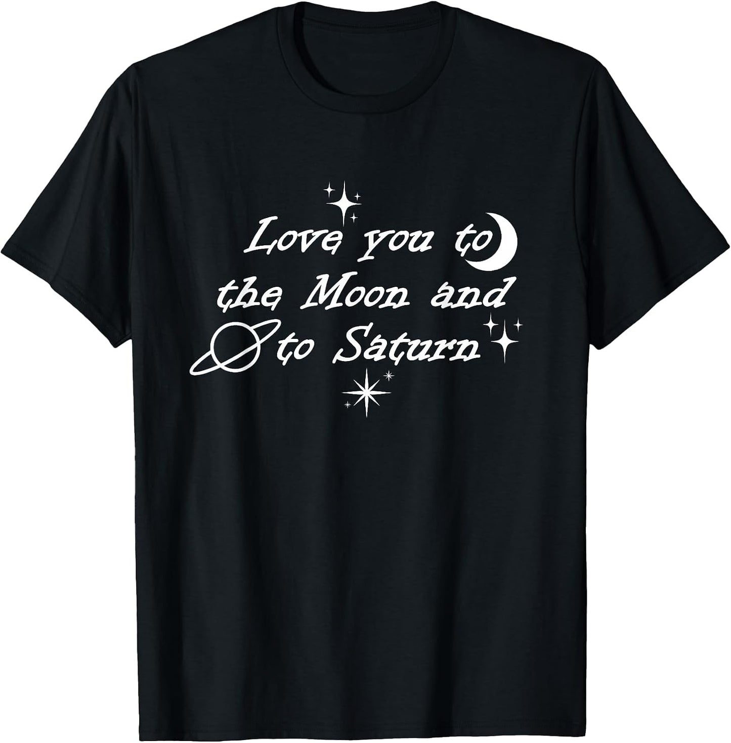 Love You to the Moon & To Saturn