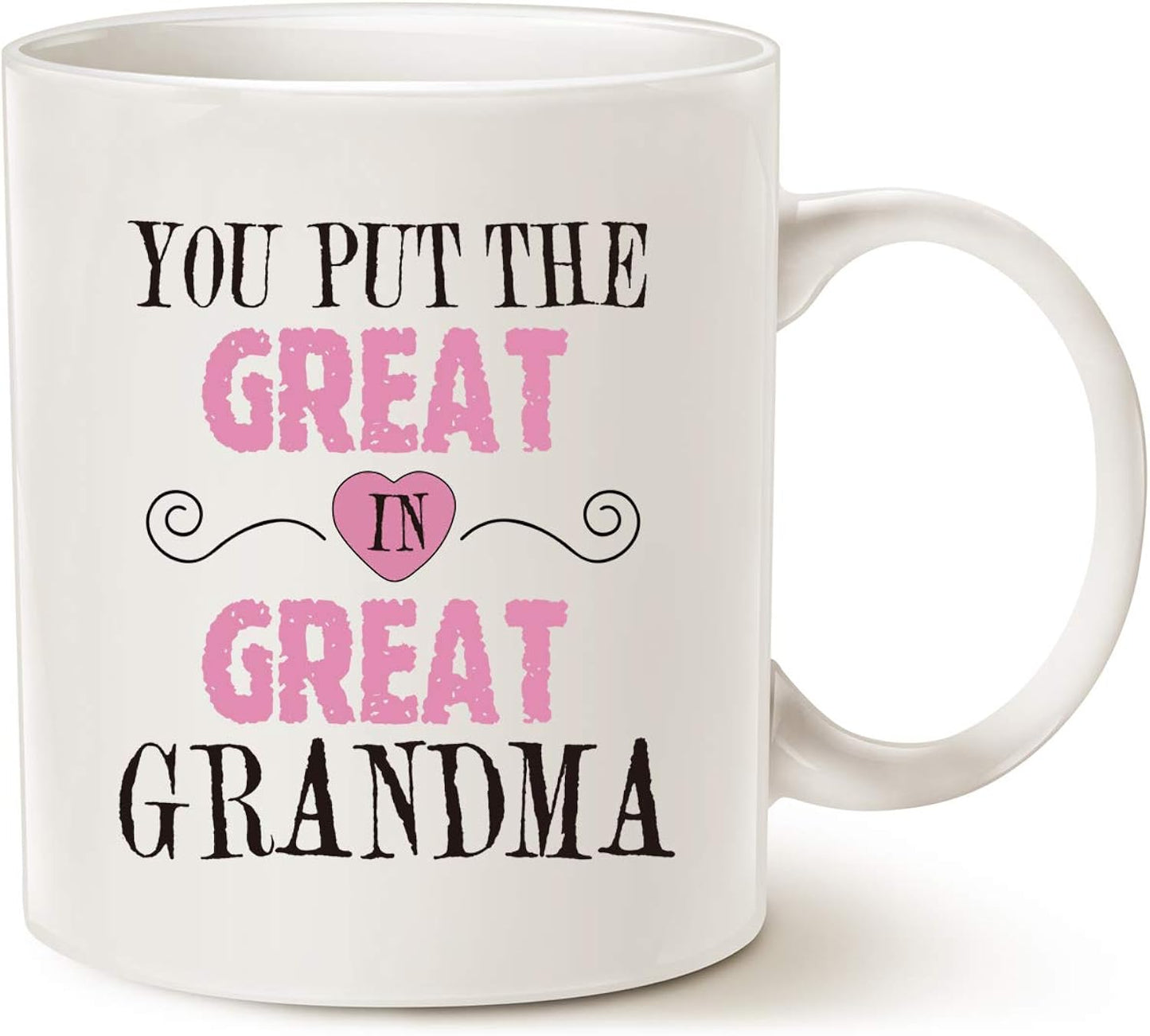 MAUAG Mothers Day Gifts Grandma Coffee Mug, You Put the Great in Great Grandma Best Birthday Presents for Your Grandmother Cup White, 11 Oz