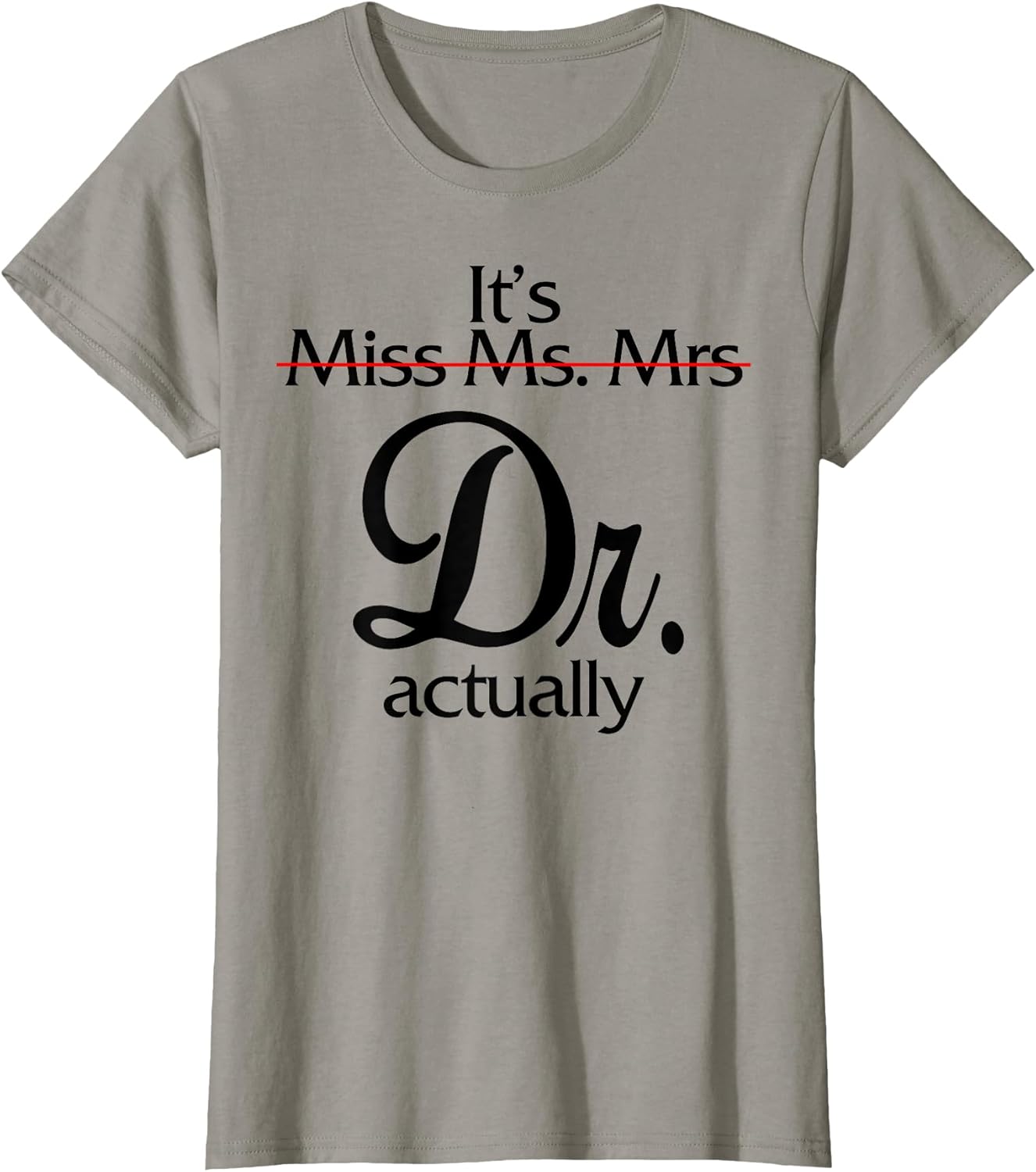 Funny Miss Ms Mrs Doctor Woman Graduation