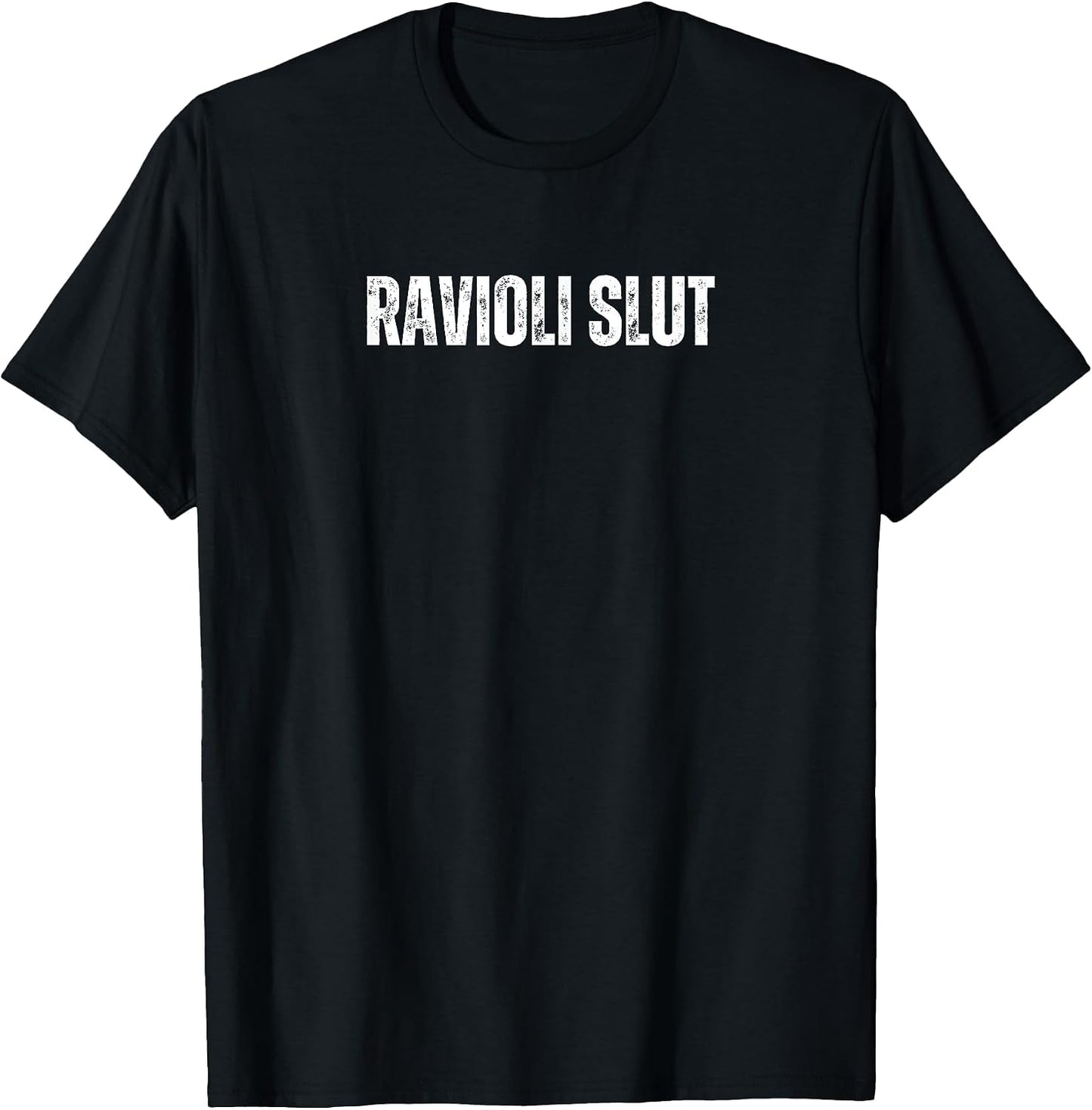 Ravioli Slut Funny Text Merch
