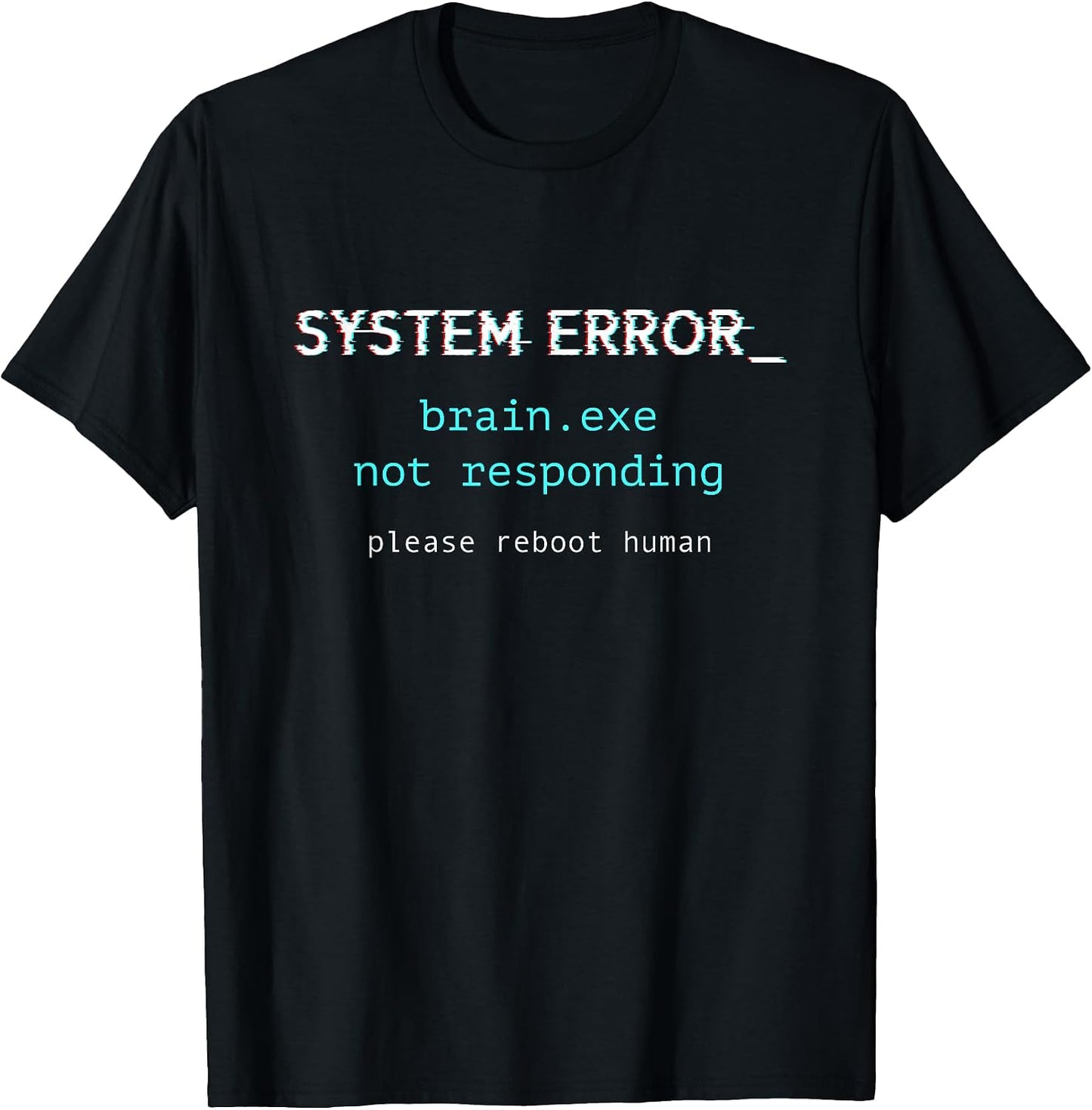 System Error Brain Exe Not Responding Monday Humor