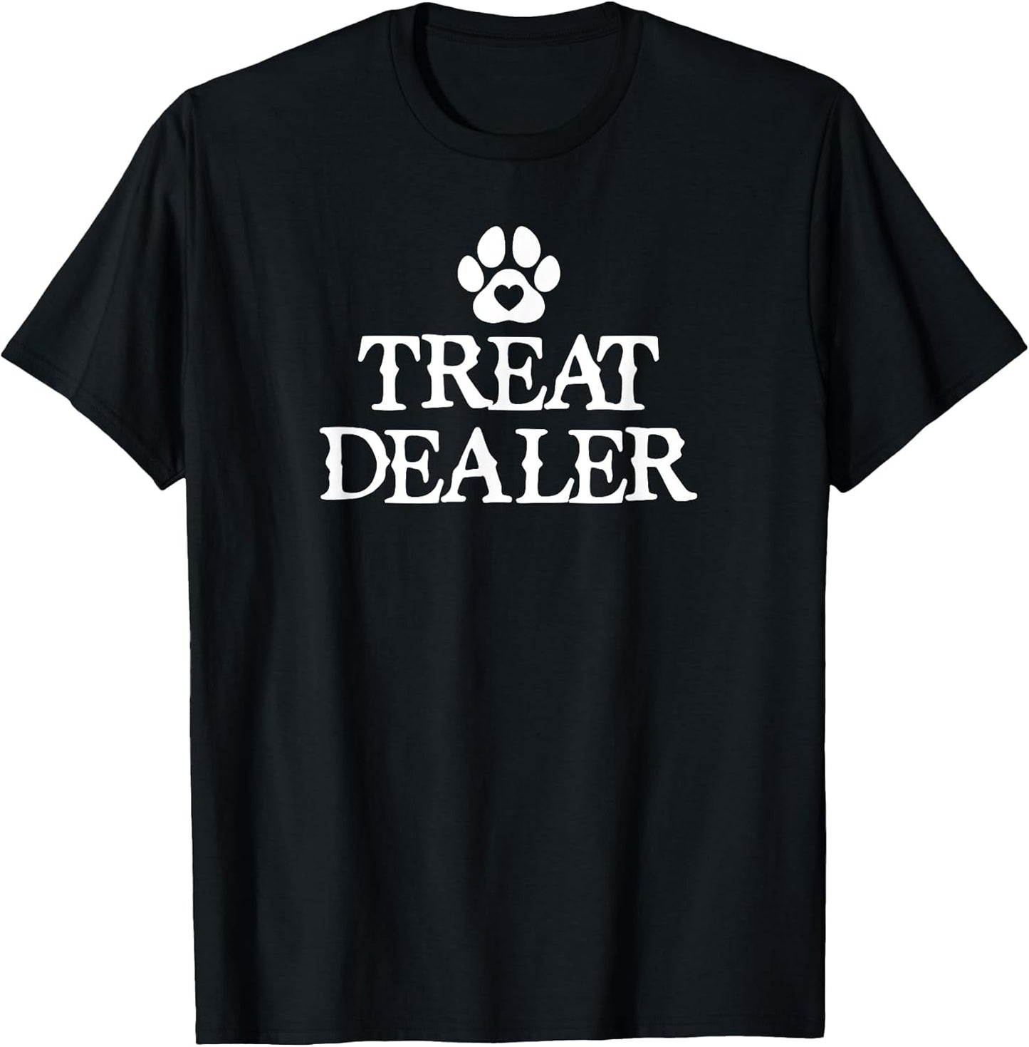 Treat Dealer Dog Lover Mom I'm My Dogs Treat Dealer Cat Dad T-Shirt