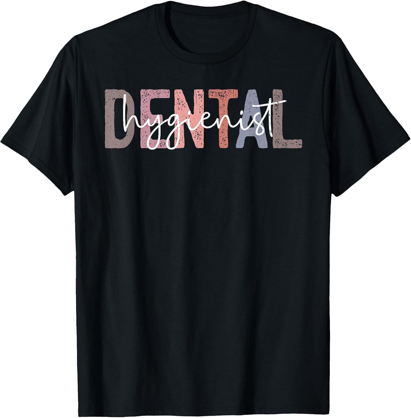 Dental Hygienist Oral RDH Dental Dentist Assistant Hygiene T-Shirt
