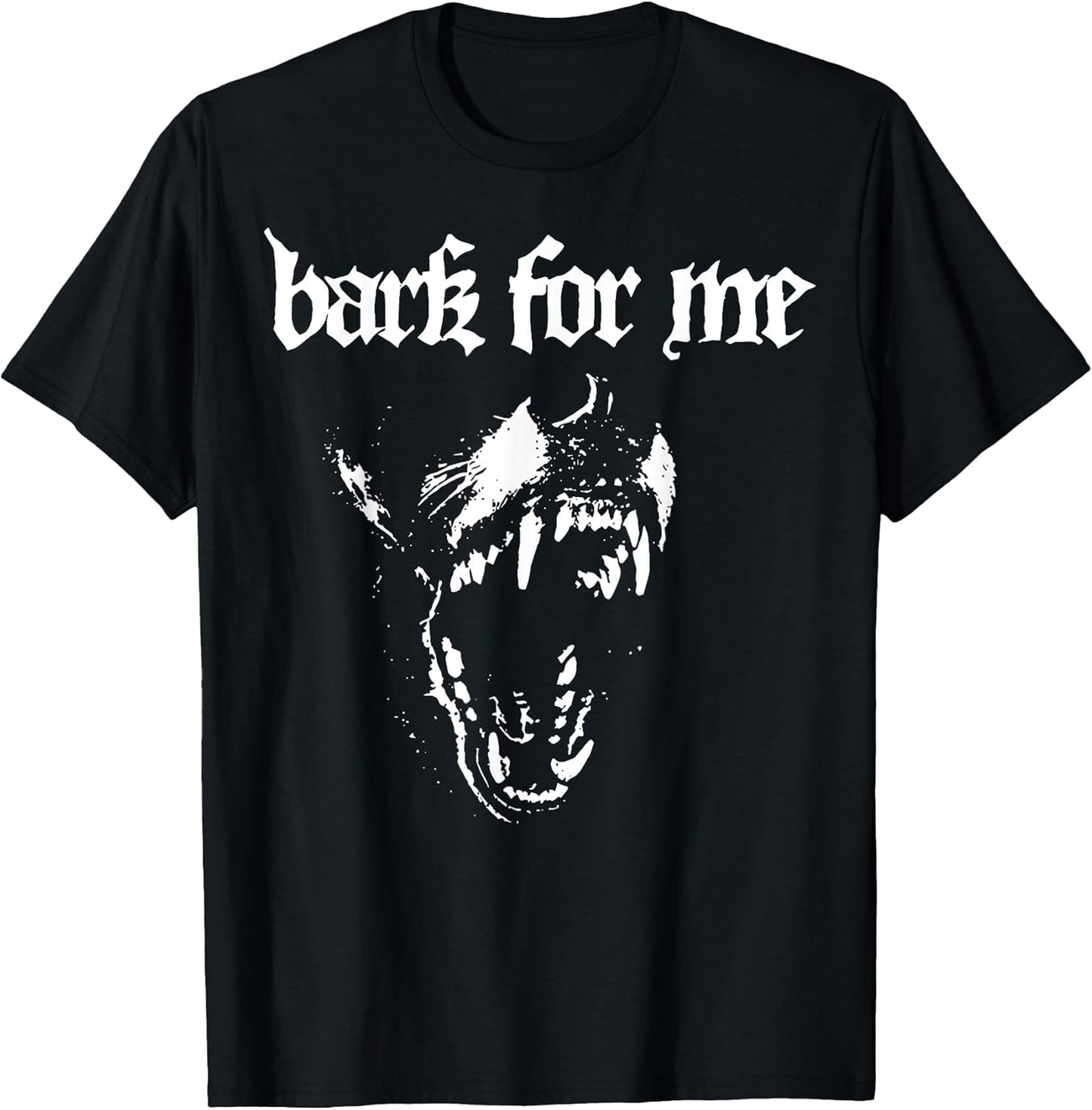 Bark for Me Funny Dog T-Shirt