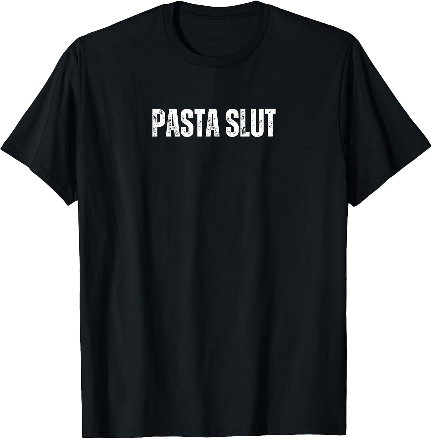 Pasta Slut Funny Text Merch