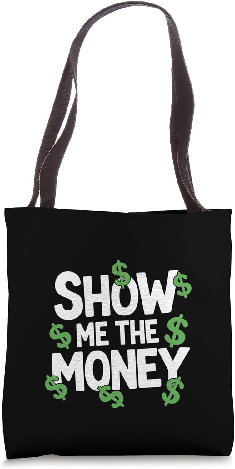 Show Me The Money Shirt Sports Movie Fan Humor Tee