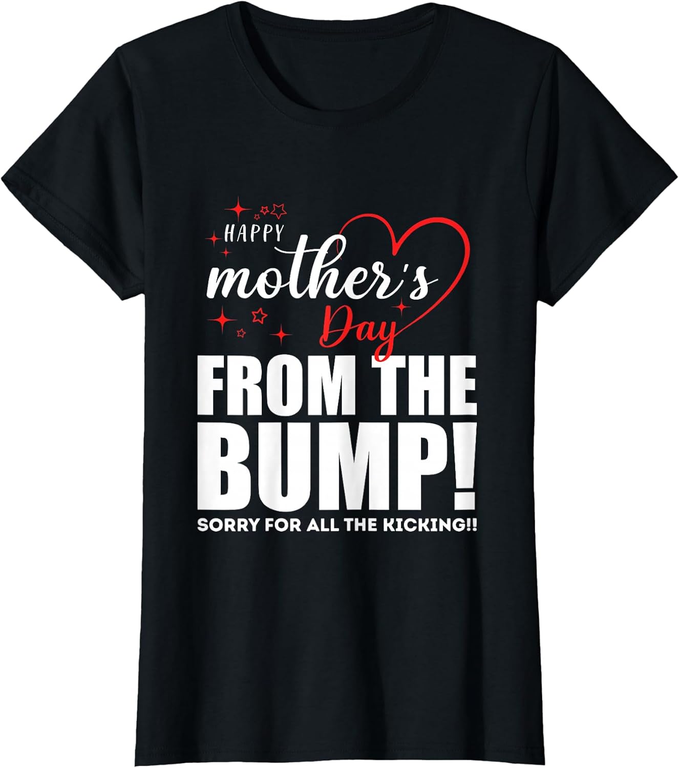 Happy Mother's Day From The Bump Funny Mothers day Pregnancy T-Shirt