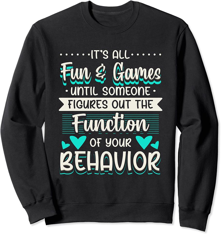 Fun And Games SPED Design Sweatshirt
