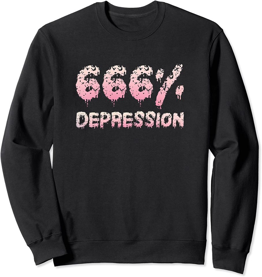 Depression Merch Sweatshirt 666% Depression