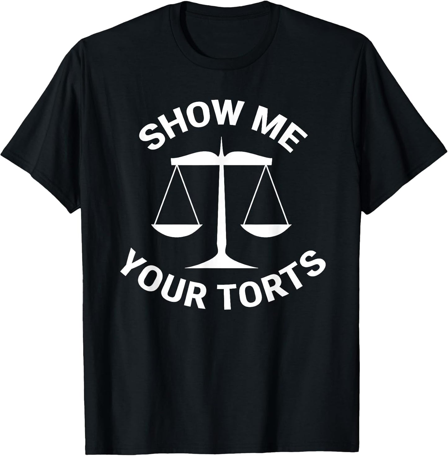 Show Me Your Torts Funny Lawyer Puns