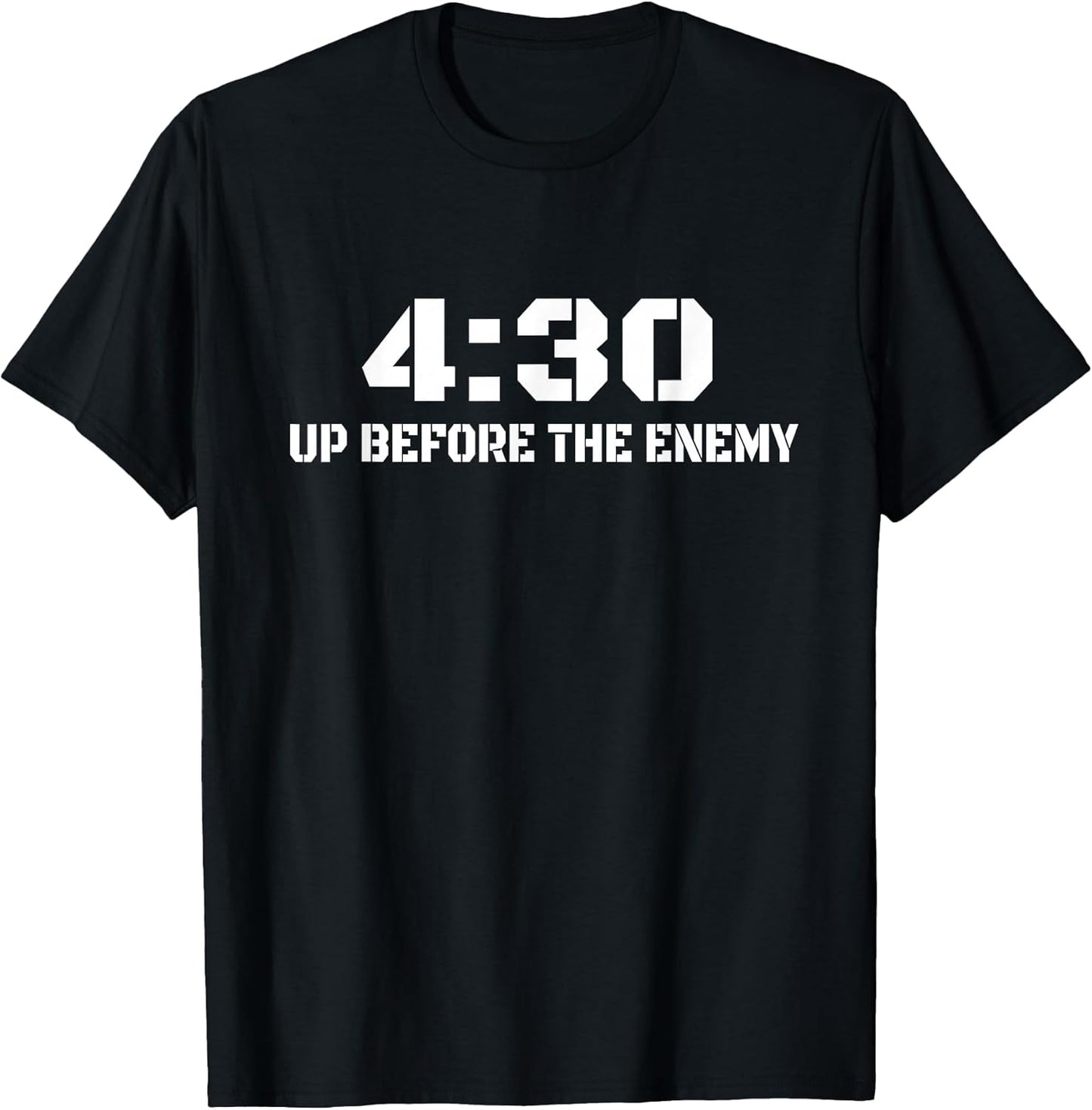 4:30 Up Before The Enemy Motivational Quote