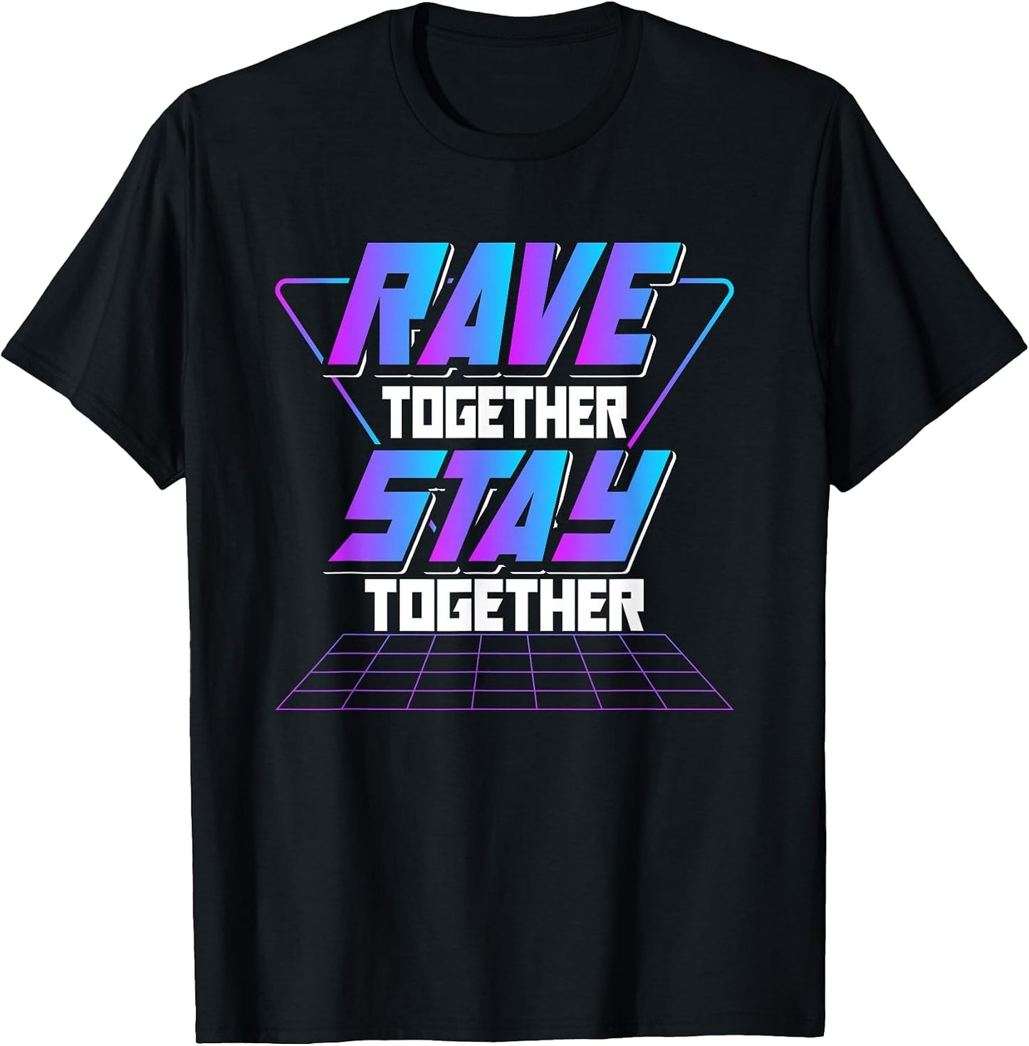 Raves Together Stay Together