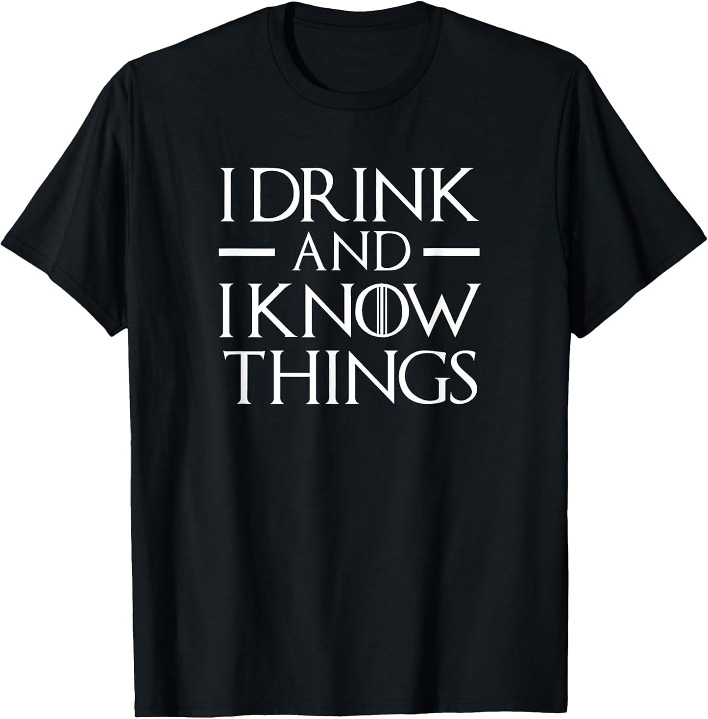 I Drink and I Know Things