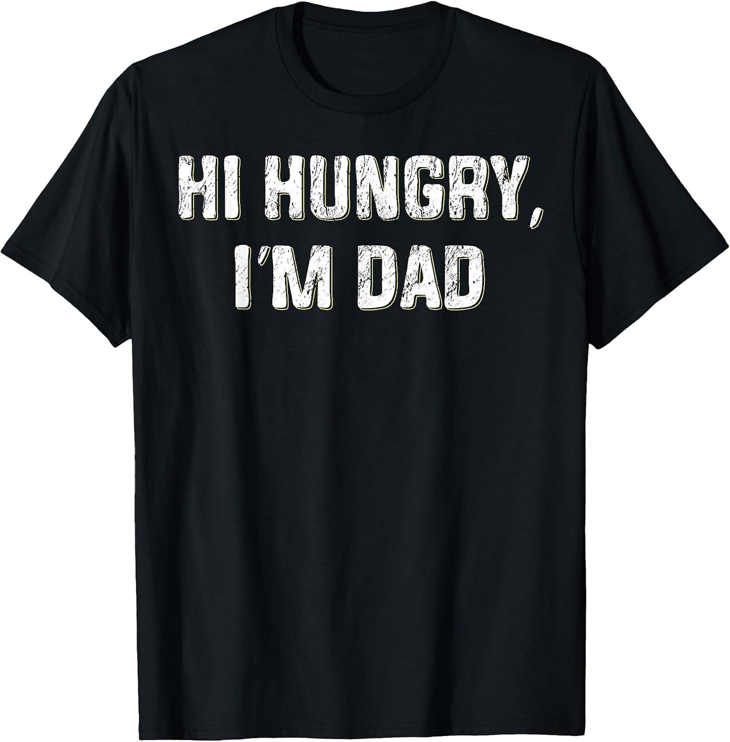 Funny Hungry Dad T-Shirts