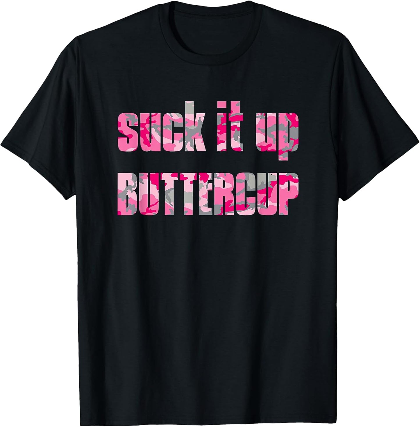 S.u.ck It Up Buttercup Pink Camo By Merch