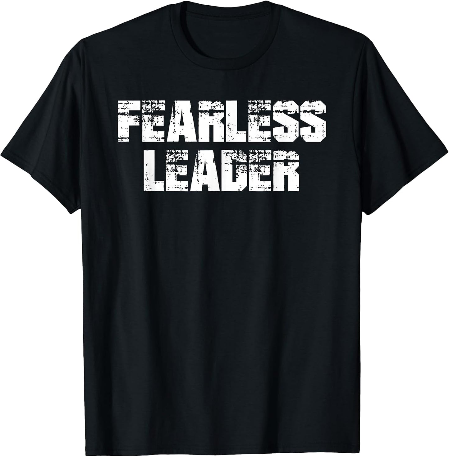 Fearless Leader T-Shirt Workout Motivation Gym Fitness Shirt T-Shirt