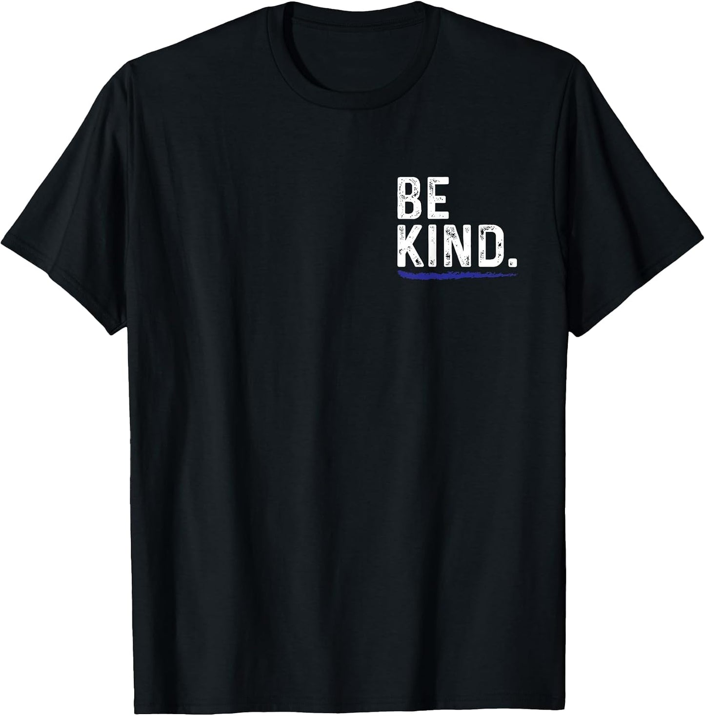 Be Kind Everyone You Meet is Fighting A Battle Positive T-Shirt