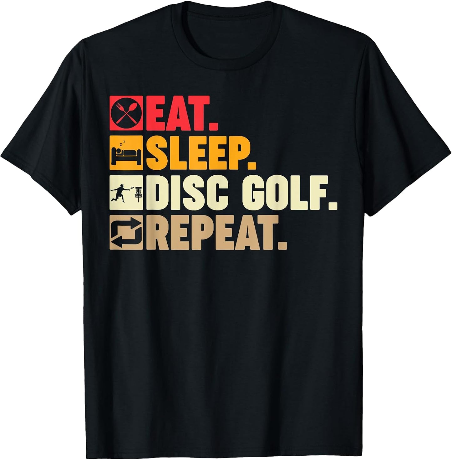Eat Sleep Disc Golf Repeat Tees Merch