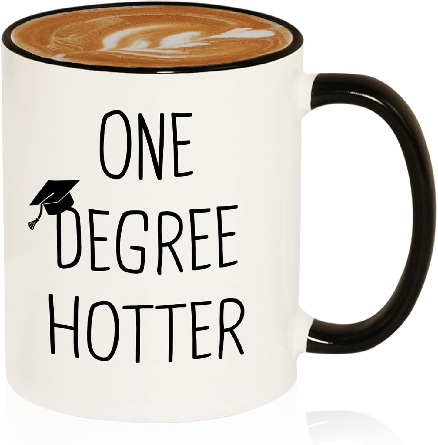 Graduation Gift for Her, Him - 11oz Ceramic One Degree Hotter Mug - 2026 Funny College, Masters Degree, Phd, Nursing & Nurse, High School Grad Gifts for Women Men, Graduation Party Decorations