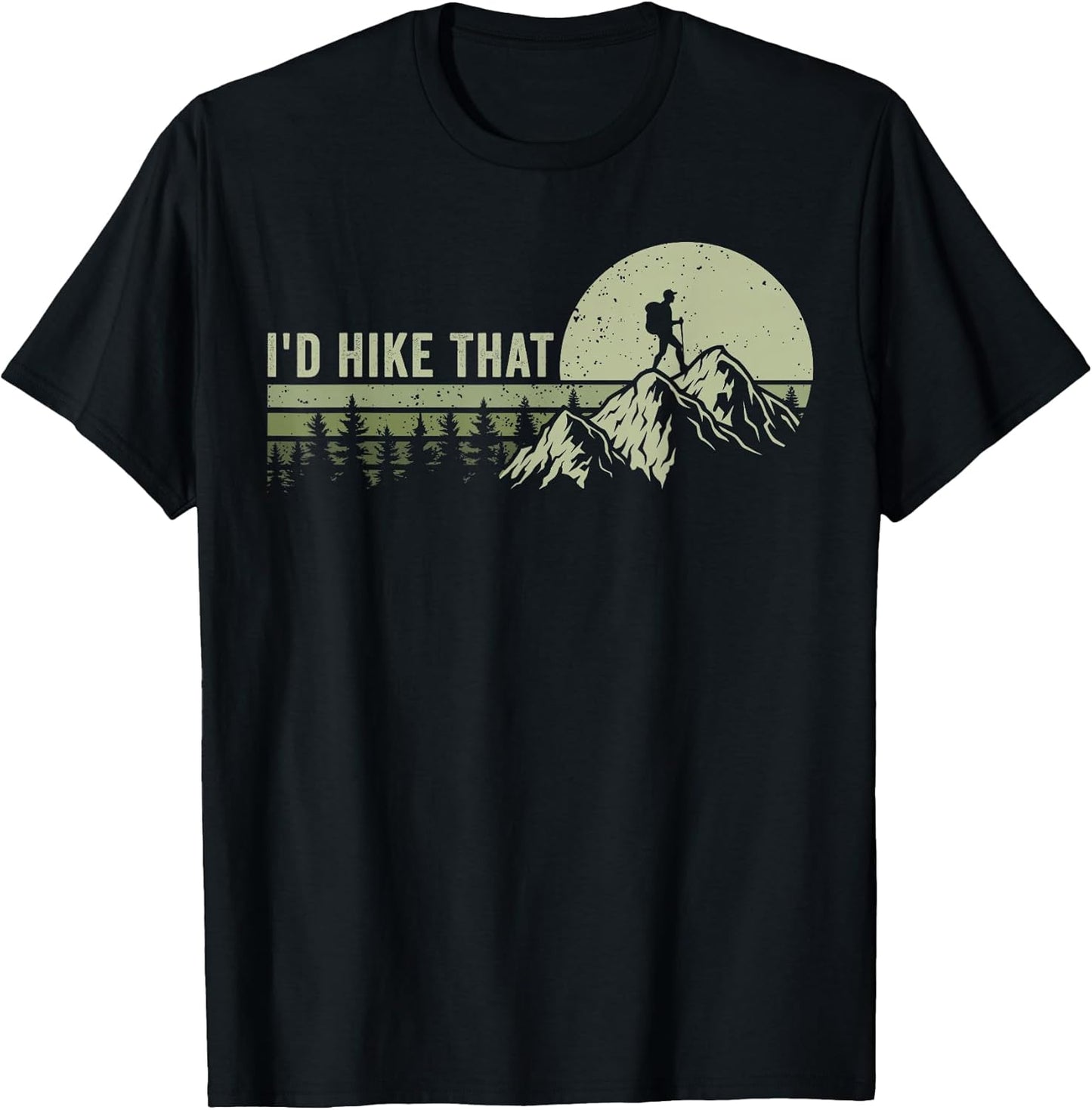 Funny Hiking Outdoor Camping Tees I'd Hike That
