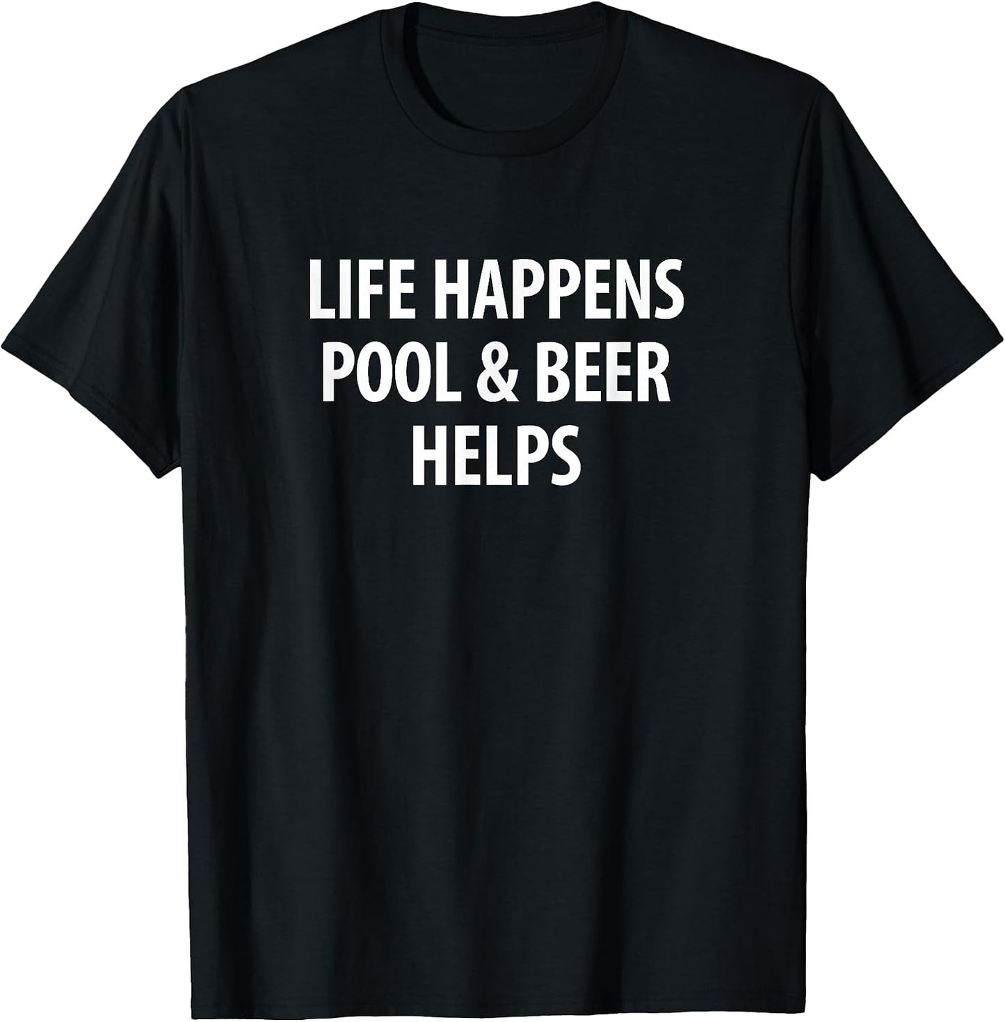 Life Happens Pool & Beer Helps -