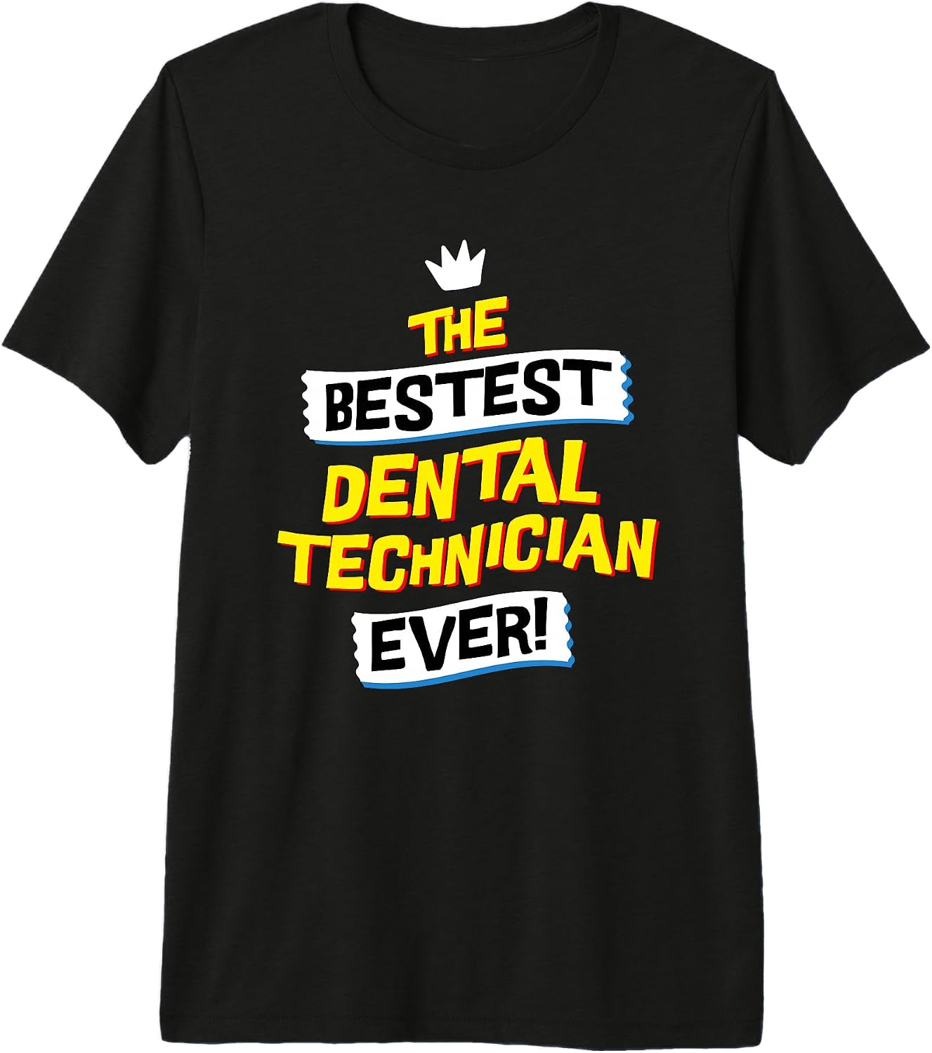 Dental Technician Professional Career Humor