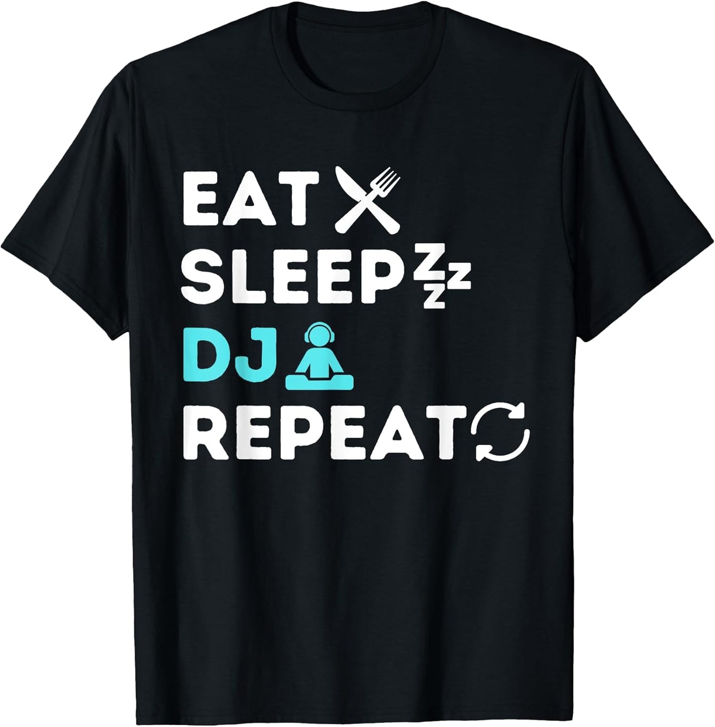 Eat Sleep DJ Repeat
