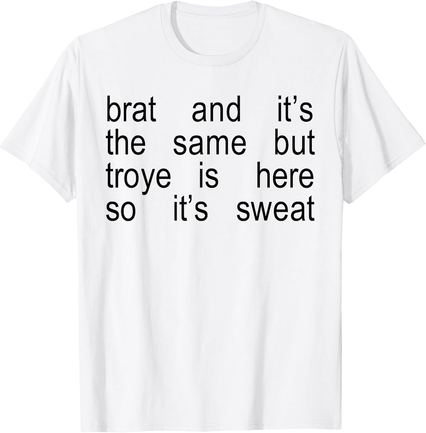Brat And It's The Same But Troye Is Here So It's