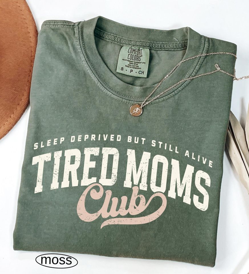 Tired Moms Club Comfort Colors Shirt, Mother's Day Gift, Funny Mom Life T-shirt, First Time Mom Gift Motherhood Appreciation