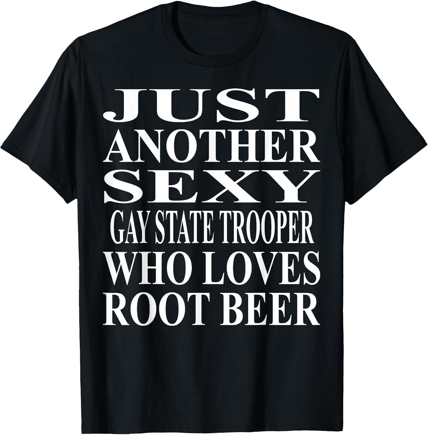 Cool Gay State Trooper Humor Quote Merch