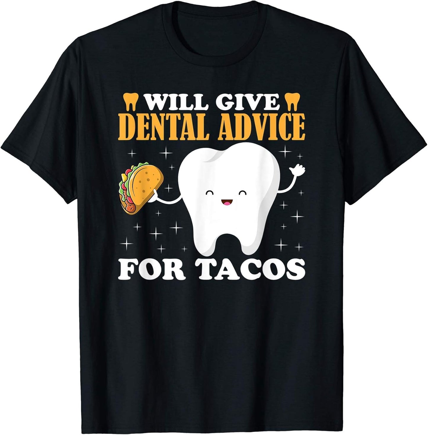 Tacos Dentist School and Work