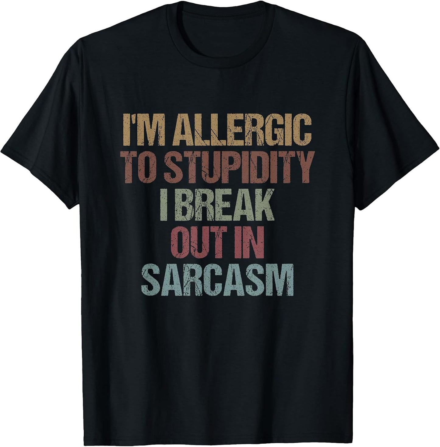 Sarcastic Humor Quote tee