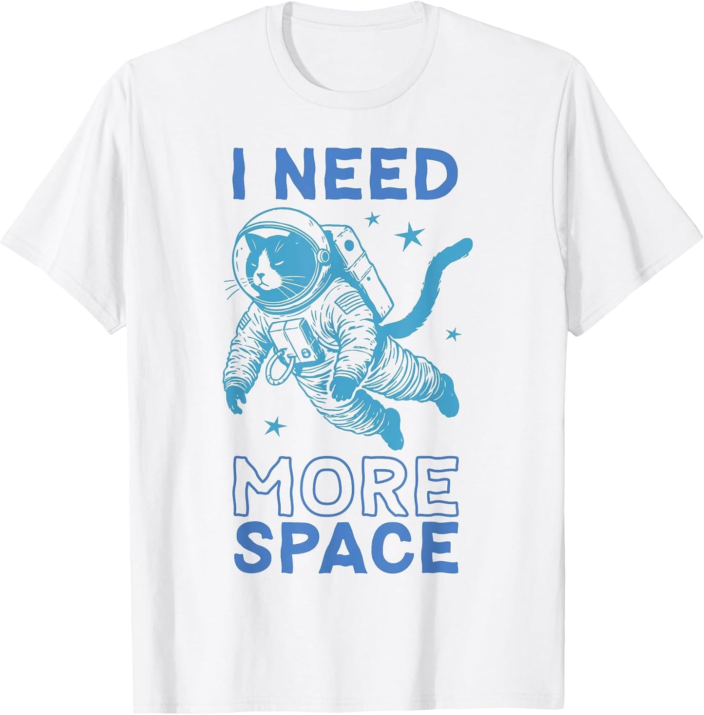 I Need More Space Funny Cat Astronaut T-Shirt